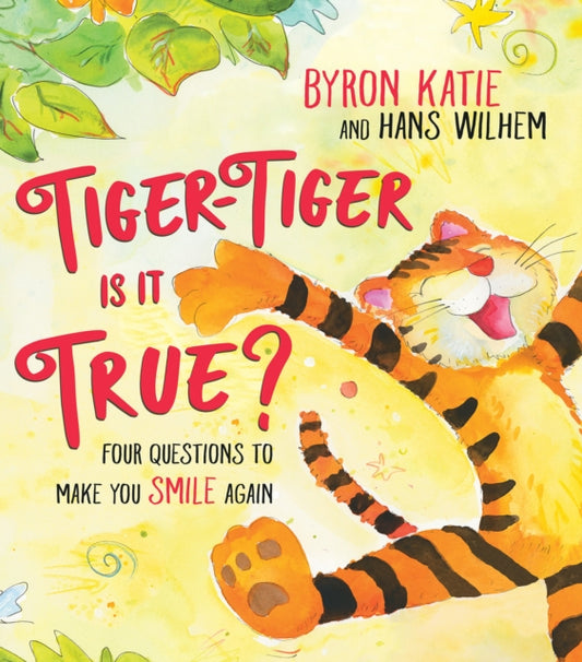 Tiger-Tiger, Is It True?: Four Questions to Make You Smile Again