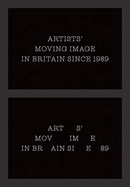 Artists` Moving Image in Britain Since 1989