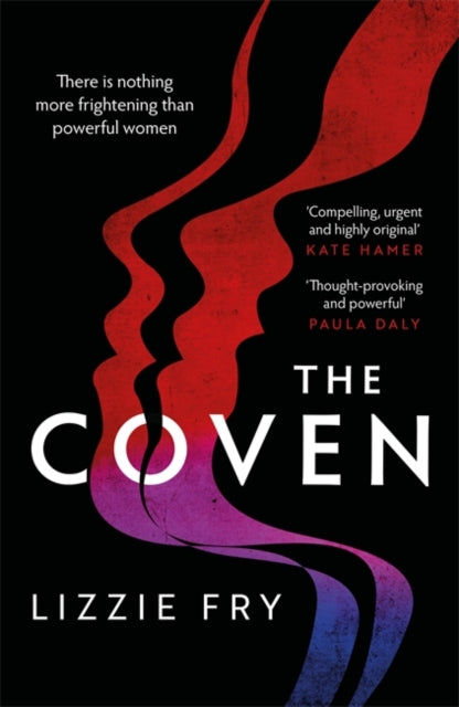 Coven: For fans of Vox, The Power and A Discovery of Witches