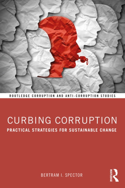 Curbing Corruption: Practical Strategies for Sustainable Change