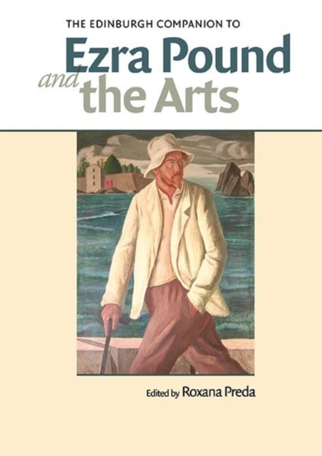 Edinburgh Companion to Ezra Pound and the Arts