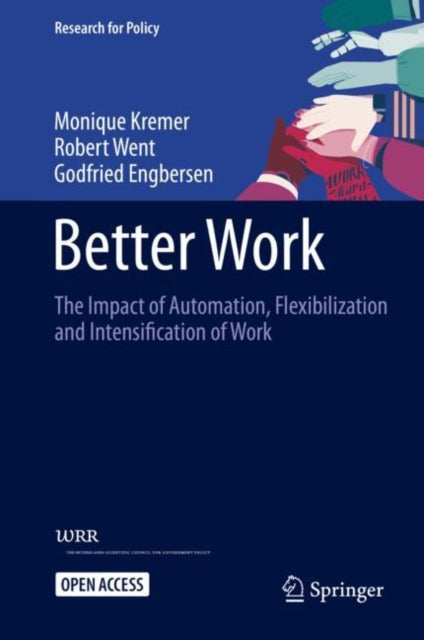 Better Work: The Impact of Automation, Flexibilization and Intensification of Work