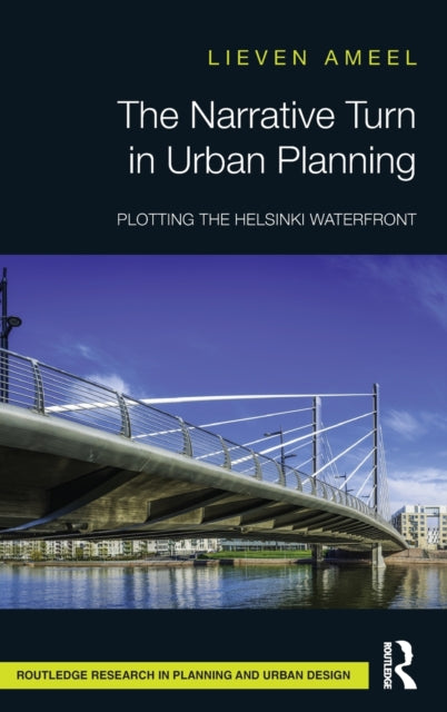 Narrative Turn in Urban Planning: Plotting the Helsinki Waterfront