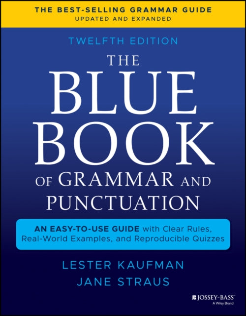 Blue Book of Grammar and Punctuation: An Easy-to-Use Guide with Clear Rules, Real-World Examples, and Reproducible Quizzes