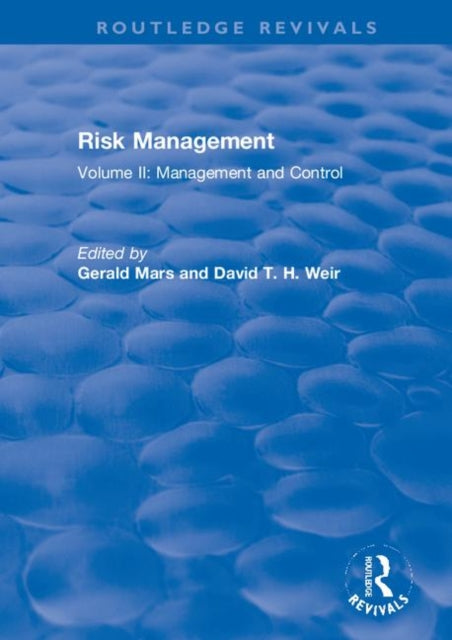 Risk Management: Volume II: Management and Control