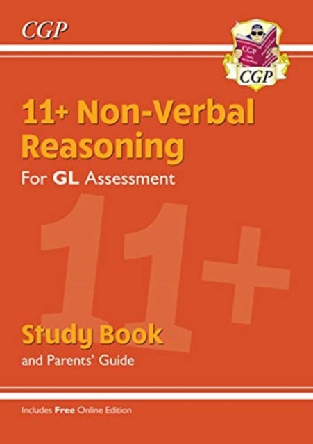 11+ GL Non-Verbal Reasoning Study Book (with Parents' Guide & Online Edition)