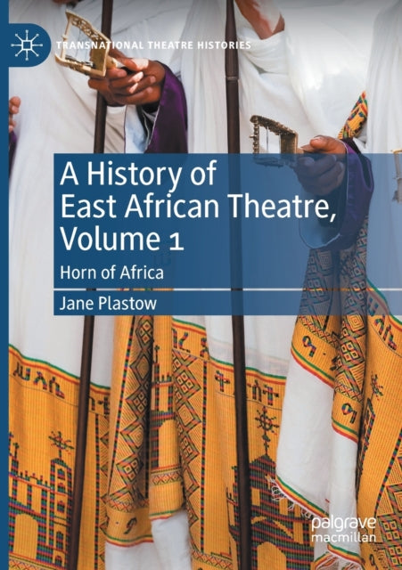 History of East African Theatre, Volume 1: Horn of Africa