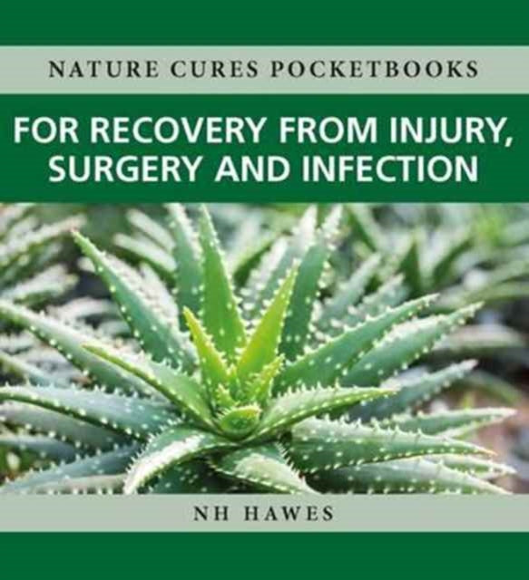 Recovery from Injury, Surgery and Infection: Nature Cures