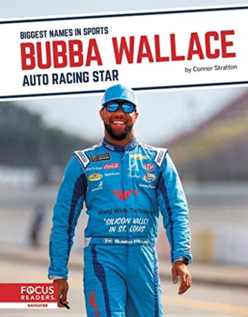 Biggest Names in Sports: Bubba Wallace: Auto Racing Star