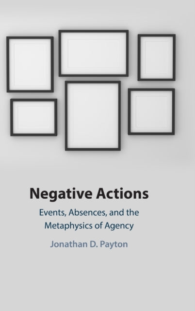 Negative Actions: Events, Absences, and the Metaphysics of Agency