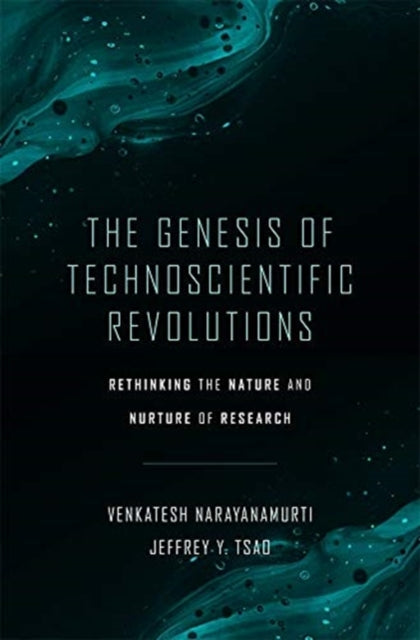 Genesis of Technoscientific Revolutions: Rethinking the Nature and Nurture of Research