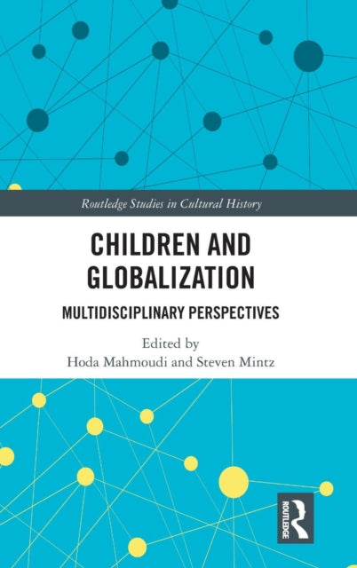 Children and Globalization: Multidisciplinary Perspectives