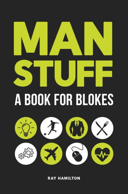 Man Stuff: A Book for Blokes