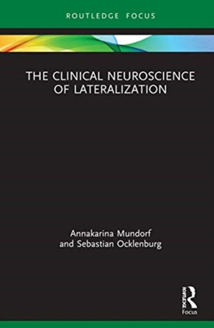 Clinical Neuroscience of Lateralization