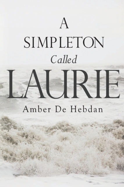 Simpleton Called Laurie