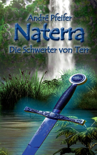 Naterra - Die Schwerter von Terr