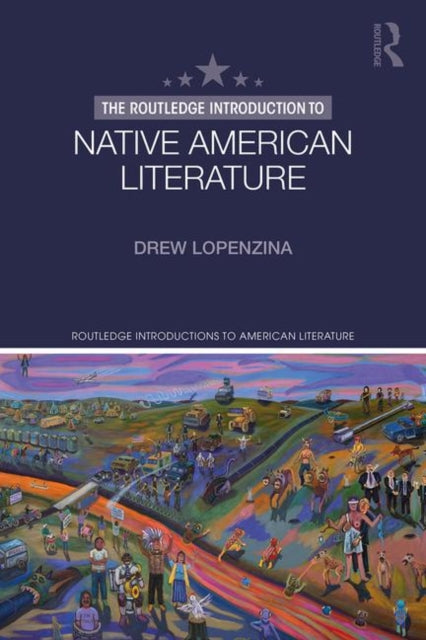 Routledge Introduction to Native American Literature