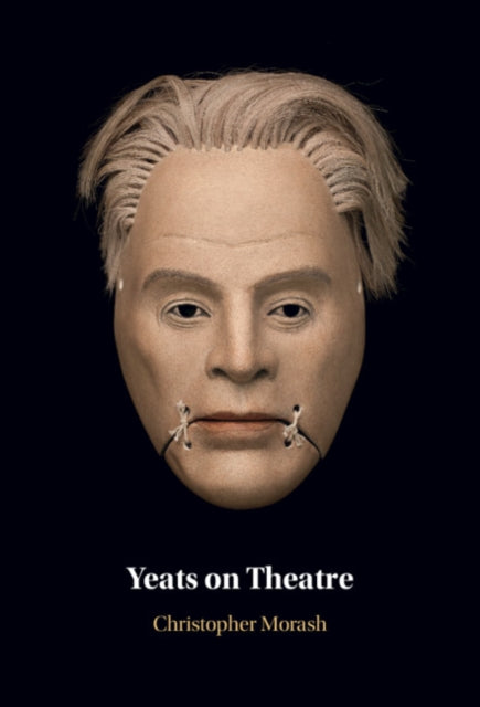 Yeats on Theatre