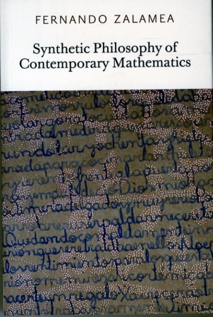 Synthetic Philosophy of Contemporary Mathematics