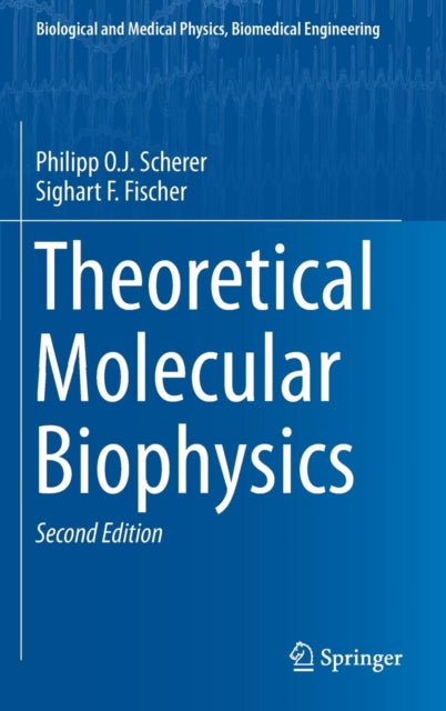 Theoretical Molecular Biophysics