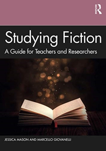 Studying Fiction: A Guide for Teachers and Researchers