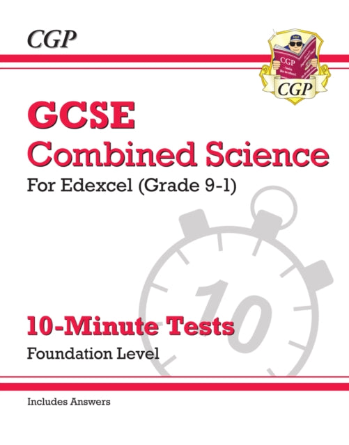 Grade 9-1 GCSE Combined Science: Edexcel 10-Minute Tests (with answers) - Foundation