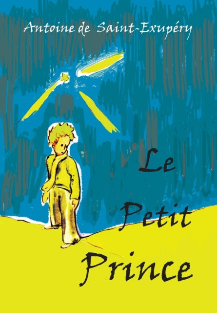 Le Petit Prince: French Language Edition