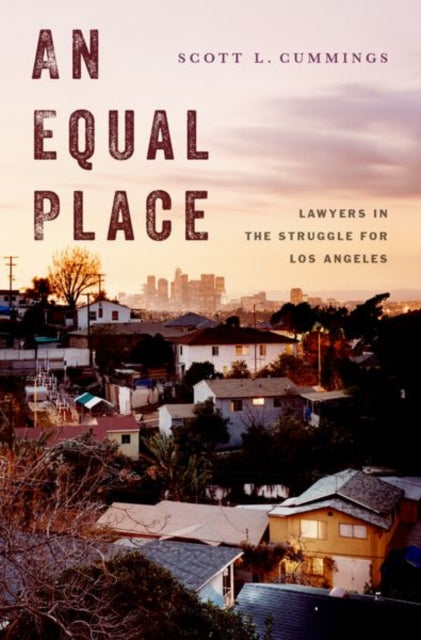 Equal Place: Lawyers in the Struggle for Los Angeles