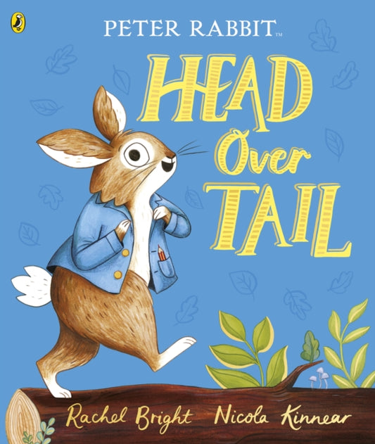 Peter Rabbit: Head Over Tail: inspired by Beatrix Potter's iconic character