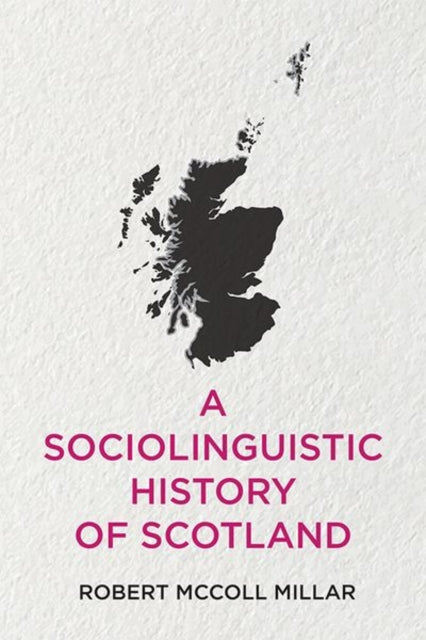 Sociolinguistic History of Scotland