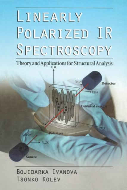 Linearly Polarized IR Spectroscopy: Theory and Applications for Structural Analysis