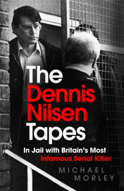 Dennis Nilsen Tapes: In jail with Britain's most infamous serial killer - as seen in The Sun