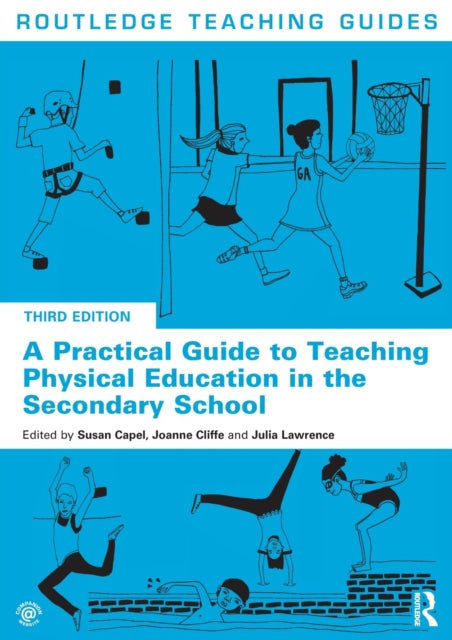 Practical Guide to Teaching Physical Education in the Secondary School