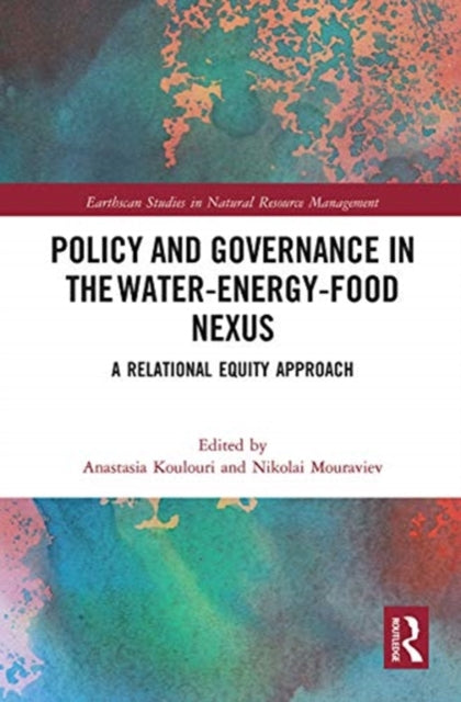 Policy and Governance in the Water-Energy-Food Nexus: A Relational Equity Approach