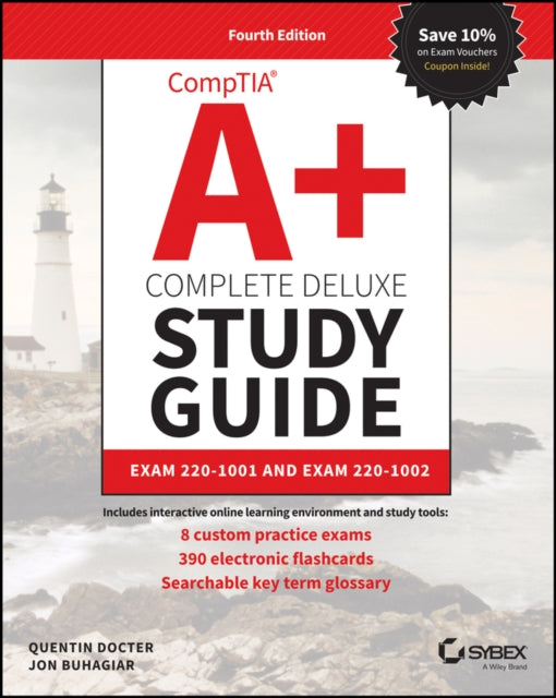 CompTIA A+ Complete Deluxe Study Guide: Exam Core 1 220-1001 and Exam Core 2 220-1002