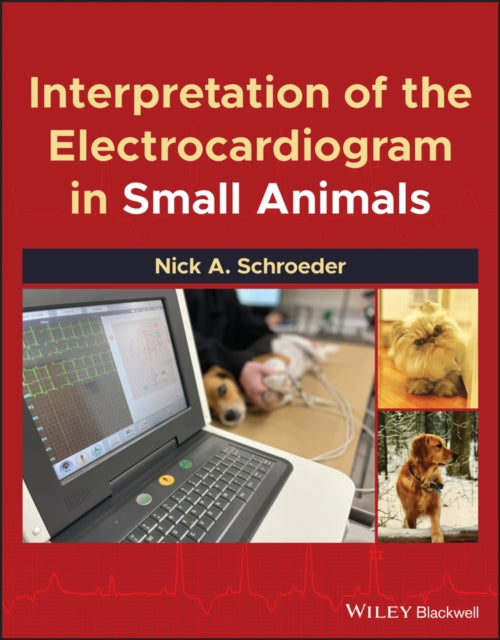 Interpretation of the Electrocardiogram in Small Animals