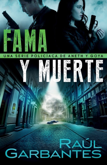 Fama y muerte: Una serie policiaca de Aneth y Goya