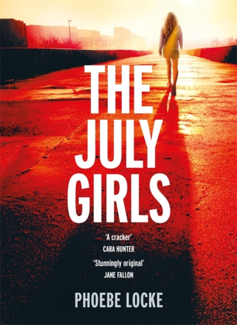 July Girls: An absolutely gripping and emotional psychological thriller