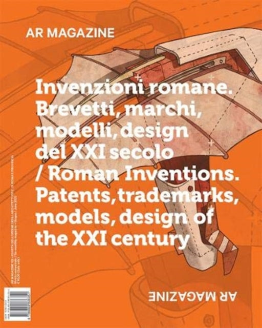 AR Magazine 122: Roman Inventions, Patents, Trademarks, Models