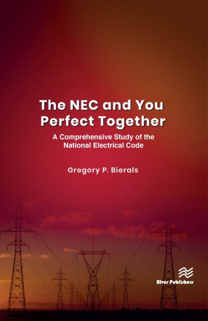 NEC and You Perfect Together: A Comprehensive Study of the National Electrical Code