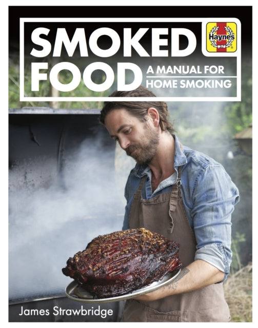 Smoked Food: A Manual for Home Smoking