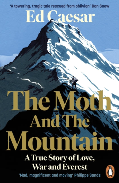 Moth and the Mountain: A True Story of Love, War and Everest
