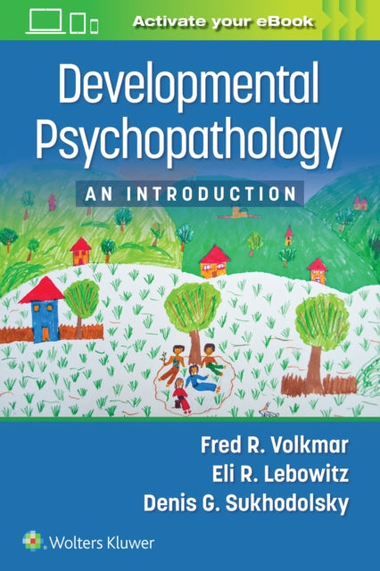 Developmental Psychopathology: An Introduction