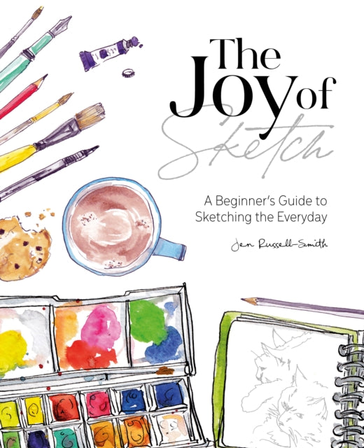 Joy of Sketch: A beginner's guide to sketching the everyday