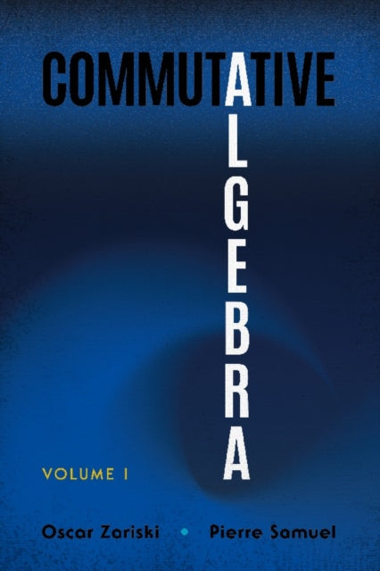 Commutative Algebra Volume 1