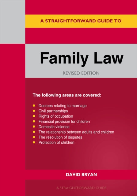 Straightforward Guide To Family Law: Revised Edition 2021