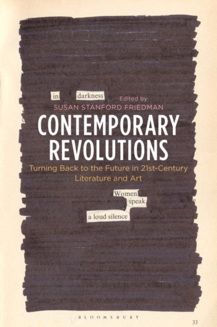 Contemporary Revolutions: Turning Back to the Future in 21st-Century Literature and Art