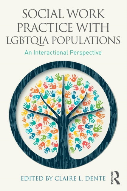 Social Work Practice with LGBTQIA Populations: An Interactional Perspective
