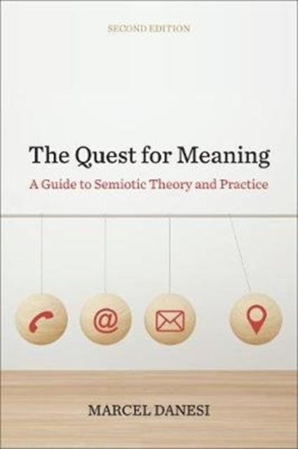 Quest for Meaning: A Guide to Semiotic Theory and Practice
