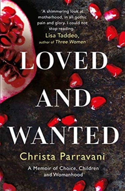 Loved and Wanted: A Memoir of Choice, Children, and Womanhood